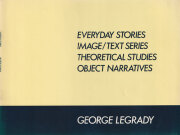 George Legrady: Everyday Stories, Image/Text Series, Theoretical Studies, Object Narratives