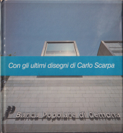 Carlo Scarpa: Banca Popolare di Gemona