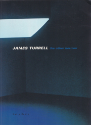 James Turrell ジェームズ・タレル展図録　グッゲンハイム美術館 James Turrell ジェームズ・タレル展図録 グッゲンハイム美術館
