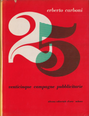 Erberto Carboni: Venticinque Campagne Pubblicitarie