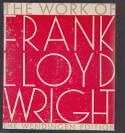 The Work of Frank Lloyd Wright: The Great Wendingen Edition