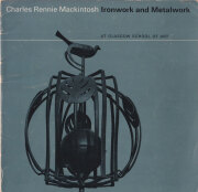 Charles Rennie Mackintosh: Ironwork and Metalwork