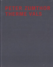 ピーター・ズントー作品集1979-1997:Peter Zumthor Amazon | Peter Zumthor Works: Buildings and Projects, 1979