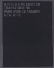 Herzog & de Meuron: Transforming Park Avenue Armory