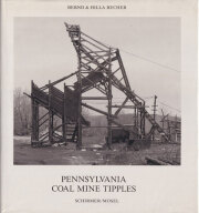 Bernd & Hilla Becher: Pennsylvania Coal Mine Tipples