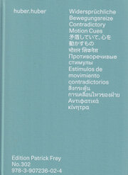Huber.Huber: Widerspruchliche Bewegungsreize/ Contradictory Motion Cues