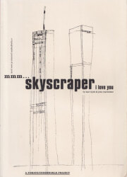 Mmm...Skyscraper I Love You - A Tomato / Underworld Project