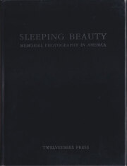 Sleeping Beauty: Memorial Photography in America