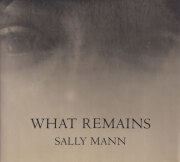 Sally Mann: What Remains