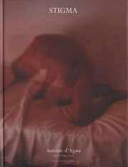 Antoine d'Agata: Stigma