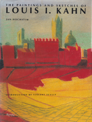 The Paintings and Sketches of Louis I. Kahn