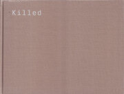 William E. Jones: Killed - Rejected Images of the Farm Security Administration [Unopened]