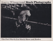 Garry Winogrand: Stock Photographs - The Fort Worth Fat Stock Show and Rodeo
