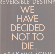 Arakawa/Madline Gins: Reversible Destiny