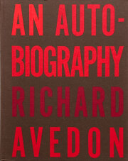 Richard Avedon: An Autobiography