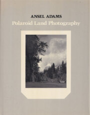 Ansel Adams: Polaroid Land Photography