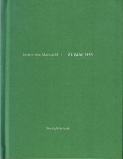 Terri Weifenbach: Instruction Manual No. 1 - 21. May 1995 ［Signed］