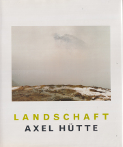 Axel Hutte: Landschaft