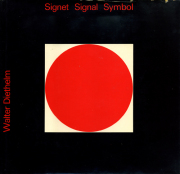 Walter Diethelm: Signet Signal Symbol