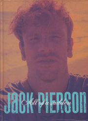 Jack Pierson: All of a sudden