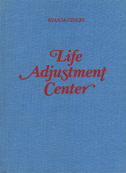 Ryan McGinley: Life Adjustment Center