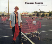Joel Sternfeld: Stranger Passing [First Edition]