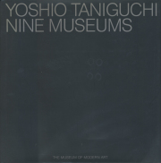 YOSHIO TANIGUCHI: NINE MUSEUMS