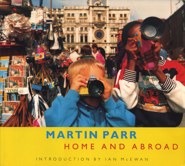 Martin Parr: HOME AND ABROAD