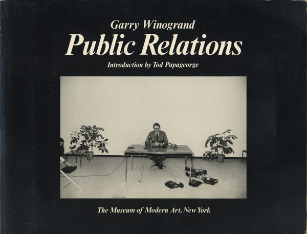 Garry Winogrand: Public Relations