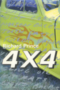 Richard Prince: 4×4 / Four by Four