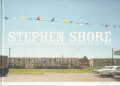 Stephen Shore: Uncommon Place 50 Unpublished Photographs 1973-1978