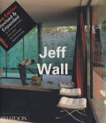 Jeff Wall New Edhition [Phaidon Contemporary Artist Series]