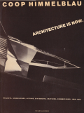 Coop Himmelblau: Architecture is Now