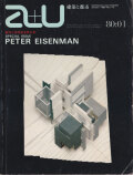 ピーター・アイゼンマン 1980年代を拓く建築家　a+u1980年1月臨時増刊