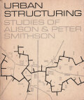 Urban structuring: studies of Alison & Peter Smithson
