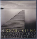 Michael Kenna: A Twenty Year Retrospective