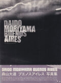 Daido Moriyama: Buenos Aires [Signed]