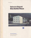 Valerio Olgiati: Das Gelbe Haus