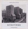Bernd & Hilla Becher: Kuhlturme