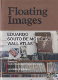 Floating Images: Eduardo Souto de Moura’s Wall Atlas