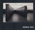 Richard Serra: Serra 2013
