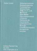 Huber.Huber: Widerspruchliche Bewegungsreize/ Contradictory Motion Cues