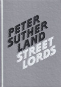 Peter Sutherland: Street Lords