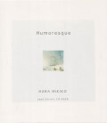 Mikiko Hara: Humoresque