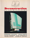 Architectural Design magazine Vol.58 No.3/4 1988 : Deconstruction in Architecture
