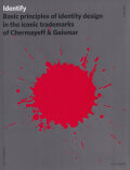 Identify: Basic Principles of Identity Design in the Iconic Trademarks of Chermayeff & Geismar