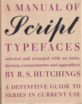 A Manual of Script Typefaces [Ex-library]