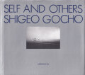 牛腸茂雄 / Shigeo Gocho: Self and Others