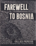 Gilles Peress: Farewell to Bosnia
