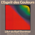 L'esprit des couleurs / L'Art de Karl Gerstner